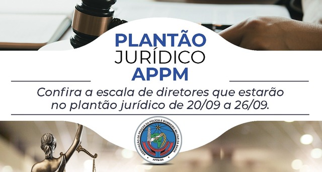 Plantão Jurídico APPM-BA, de 20 a 26/9/2021
