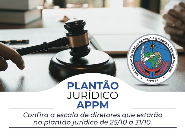 Plantão Jurídico APPM-BA, de 25 a 31/10/2021
