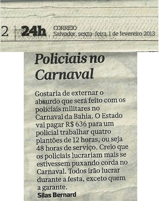 Leitor crítica escala de PMs no Carnaval 2013