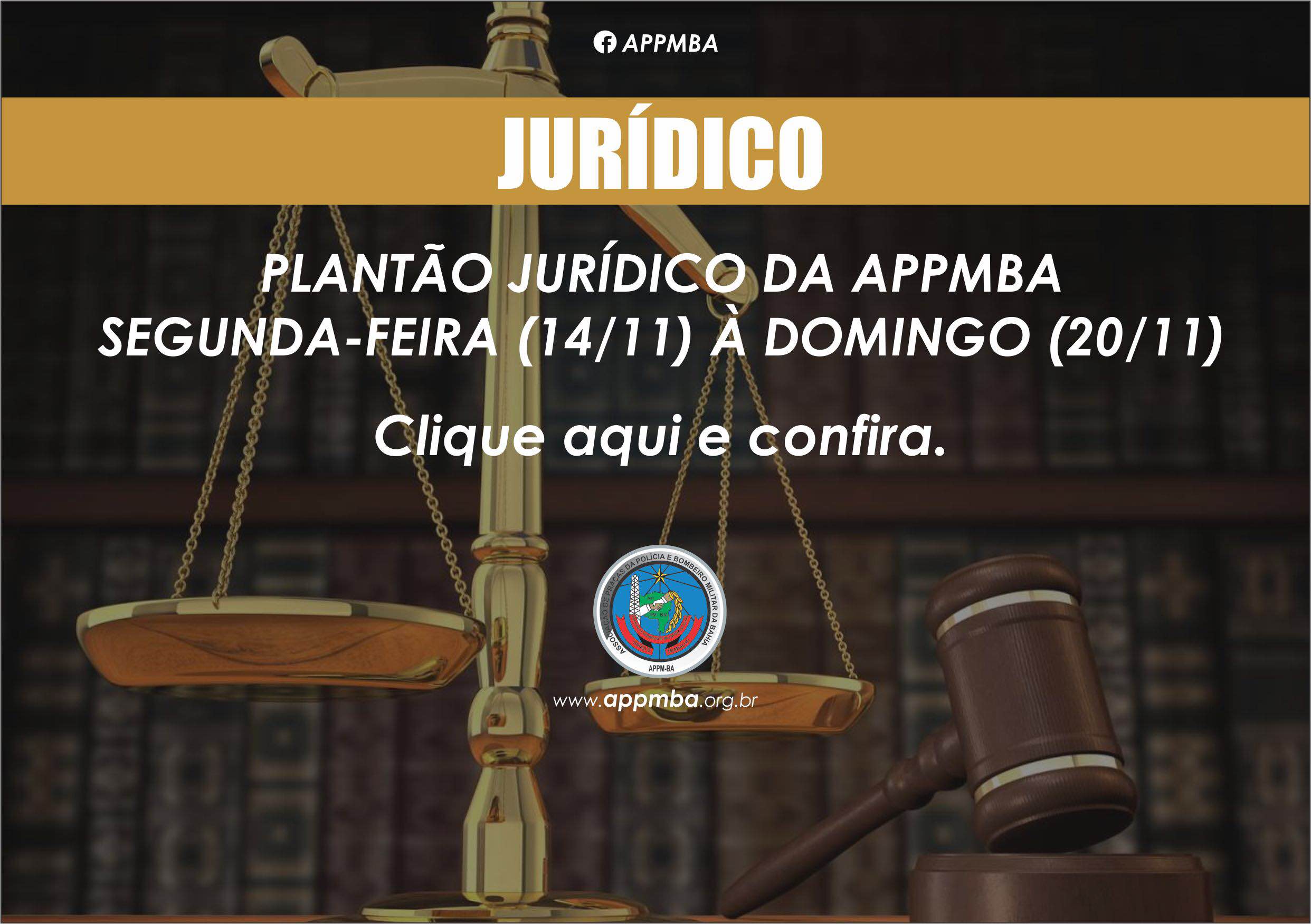 Plantão Jurídico da APPMBA: segunda-feira (14/11) à domingo (20/11)