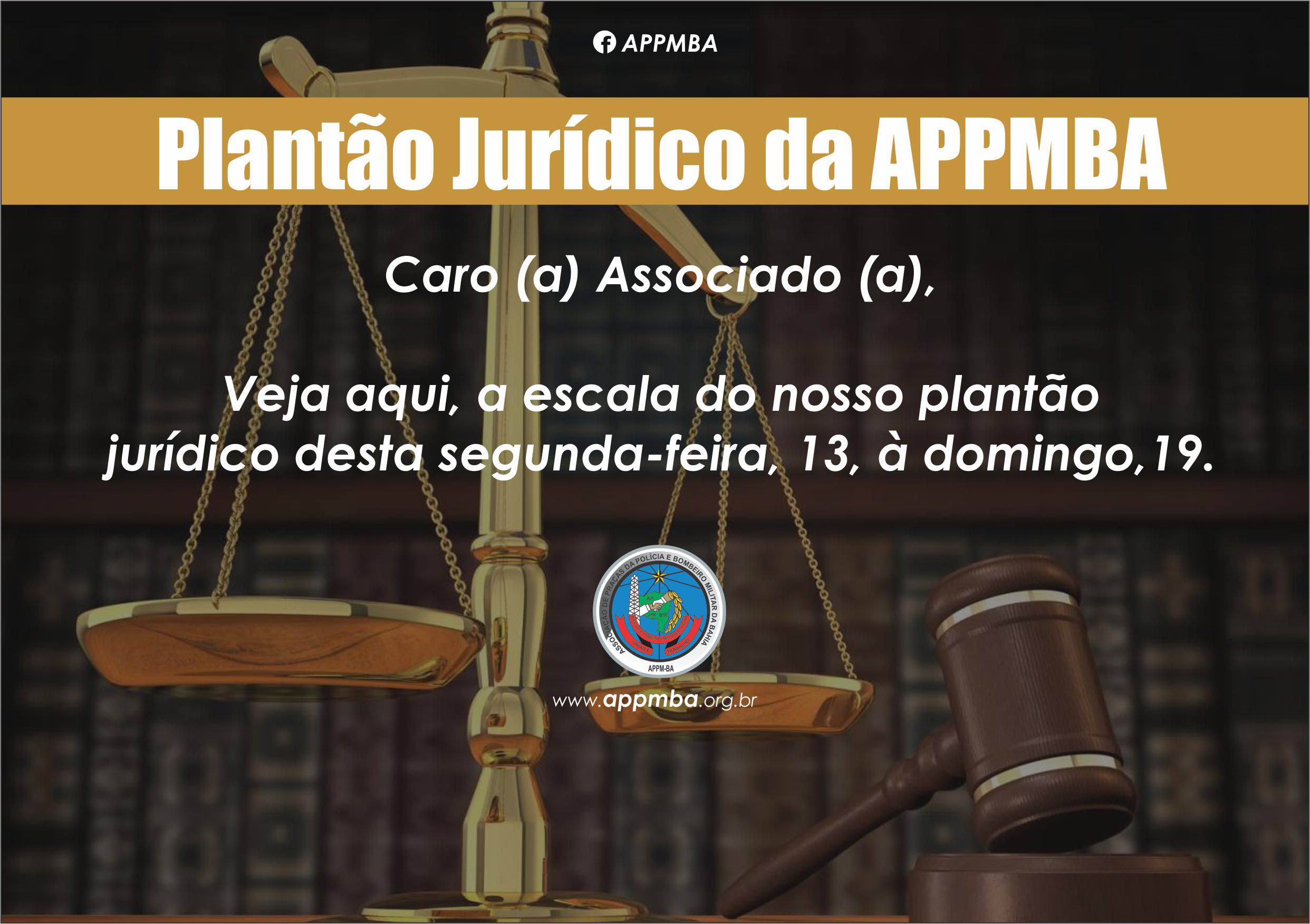 Plantão Jurídico APPM-BA, dias 13 à 19/2