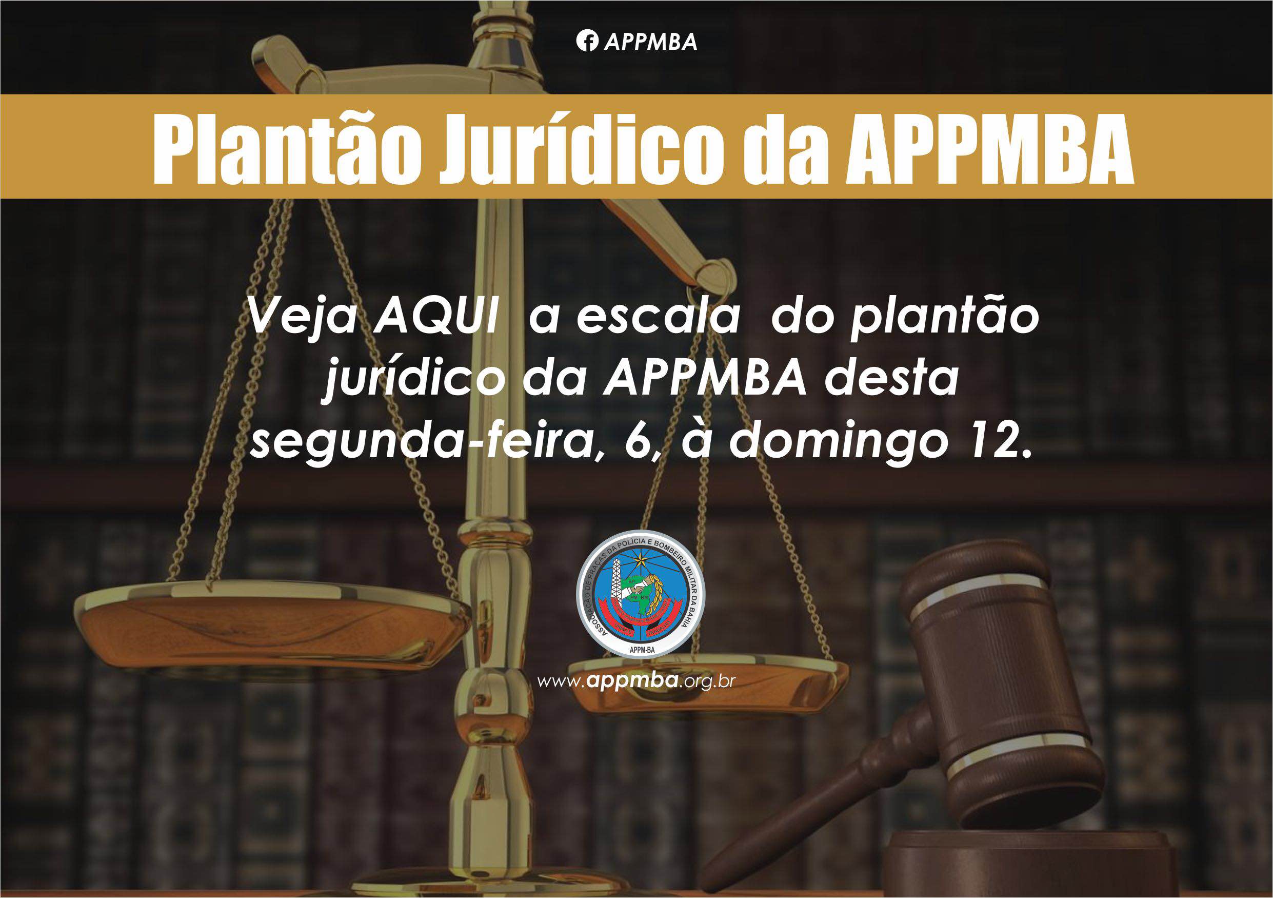 Plantão Jurídico APPM-BA, dias 6 à 12/3