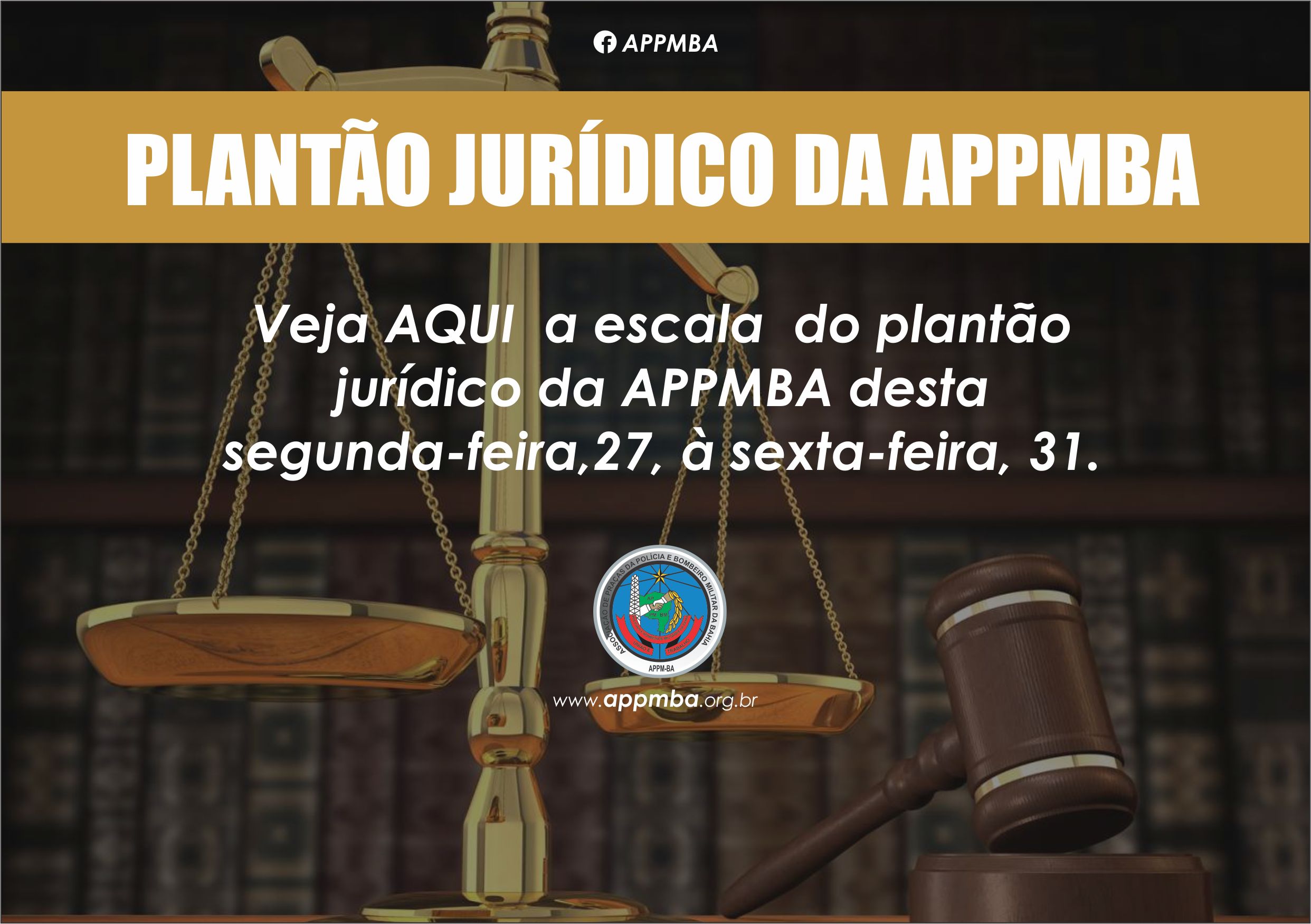 Plantão Jurídico APPM-BA, dias 27 à 31/3