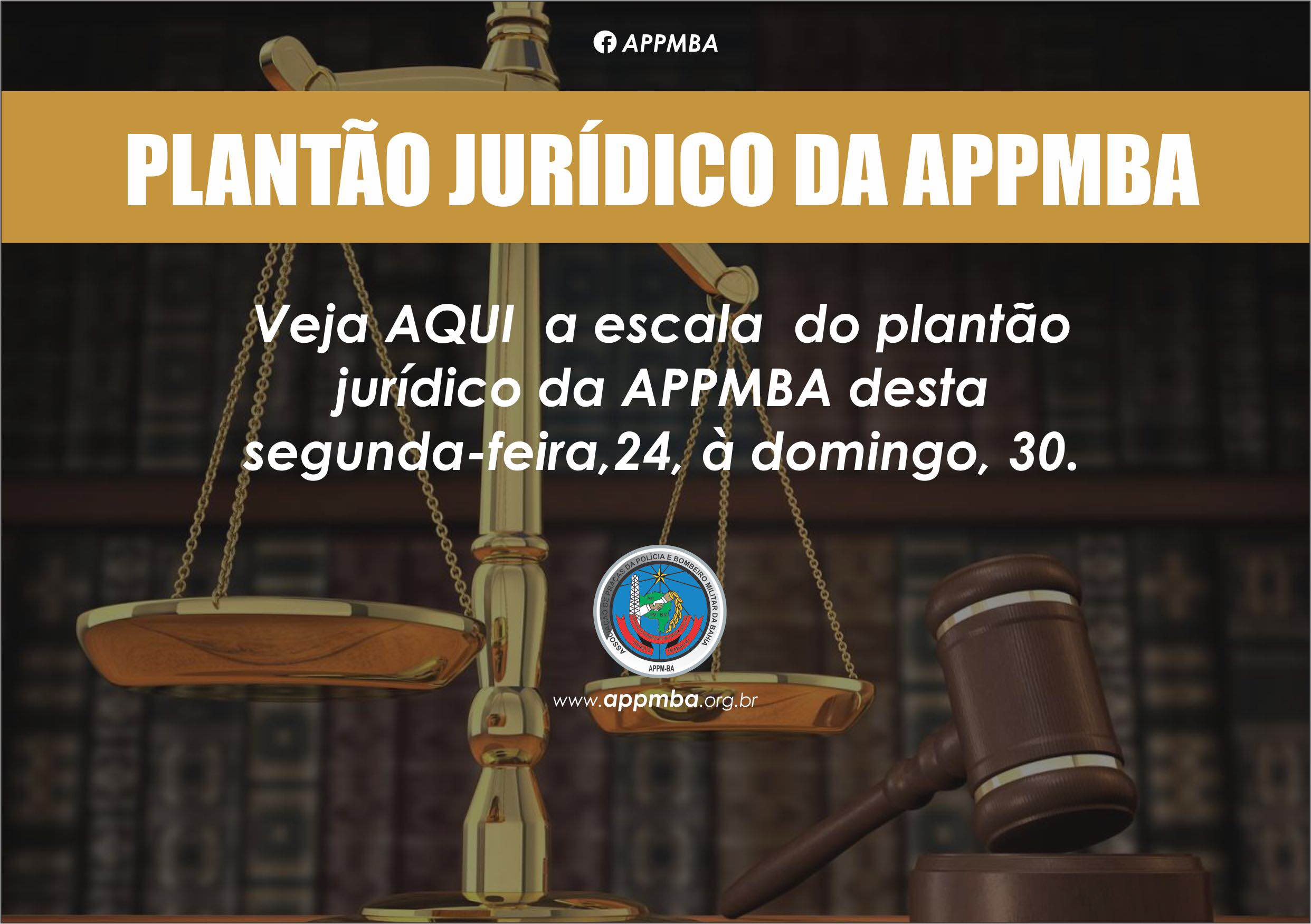 Plantão Jurídico APPM-BA, dias 24 à 30/4