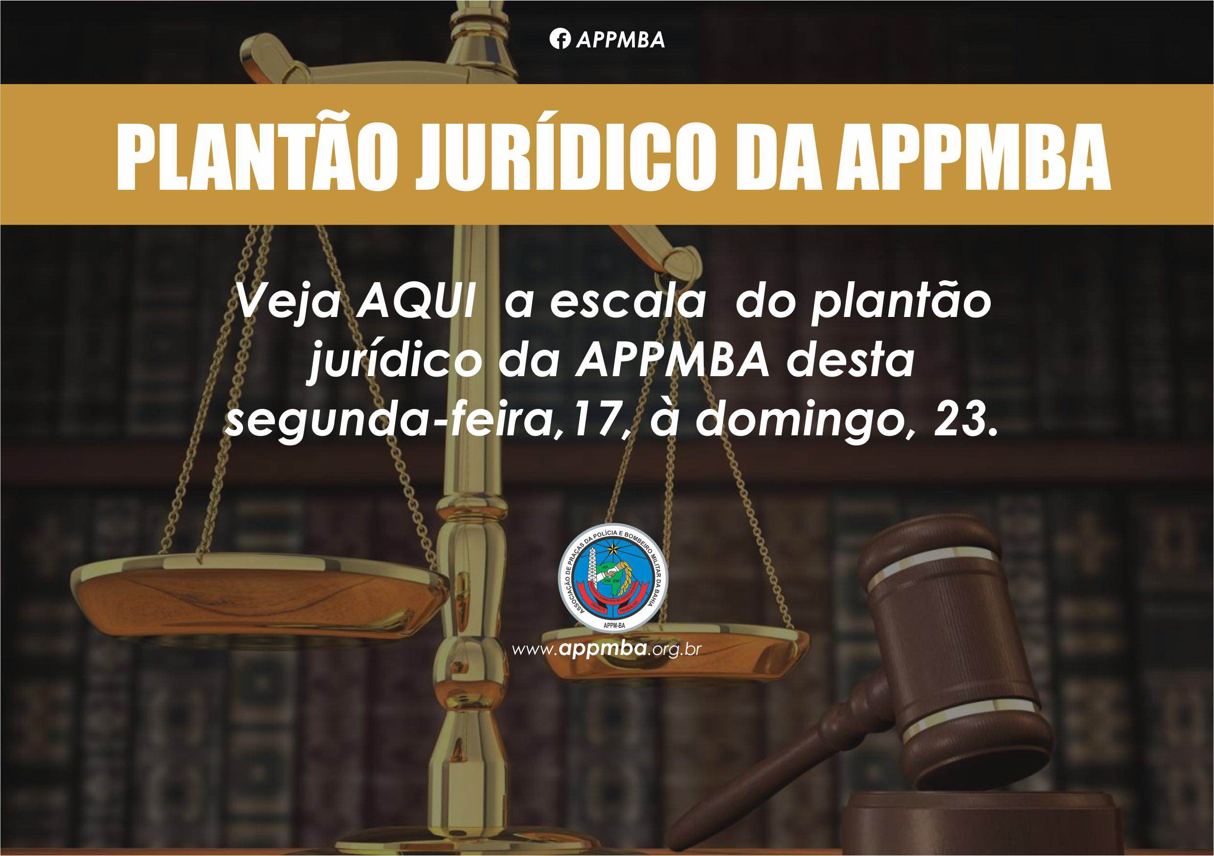 Plantão Jurídico APPM-BA, dias 17 à 23/7