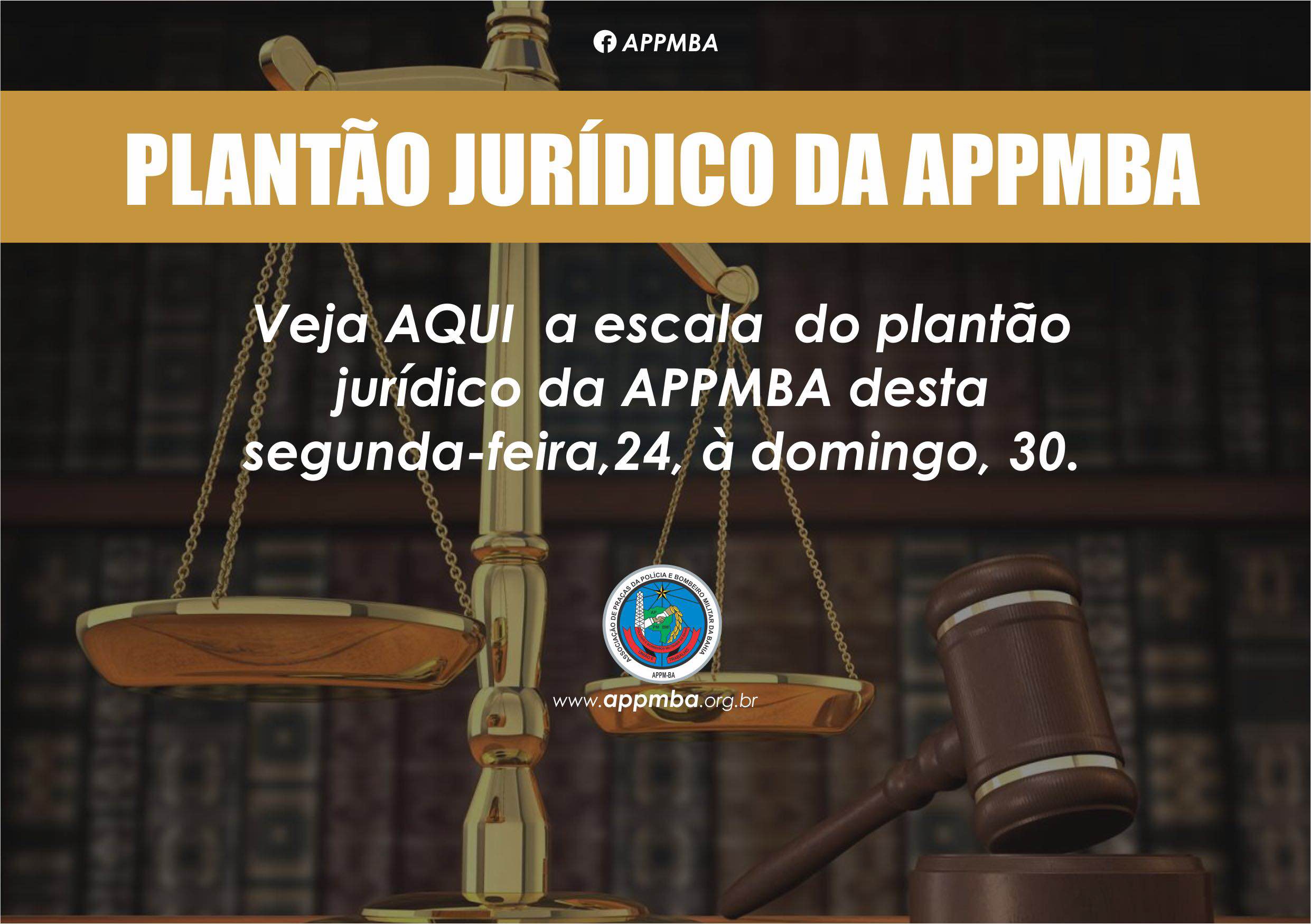 Plantão Jurídico APPM-BA, dias 24 à 28/7