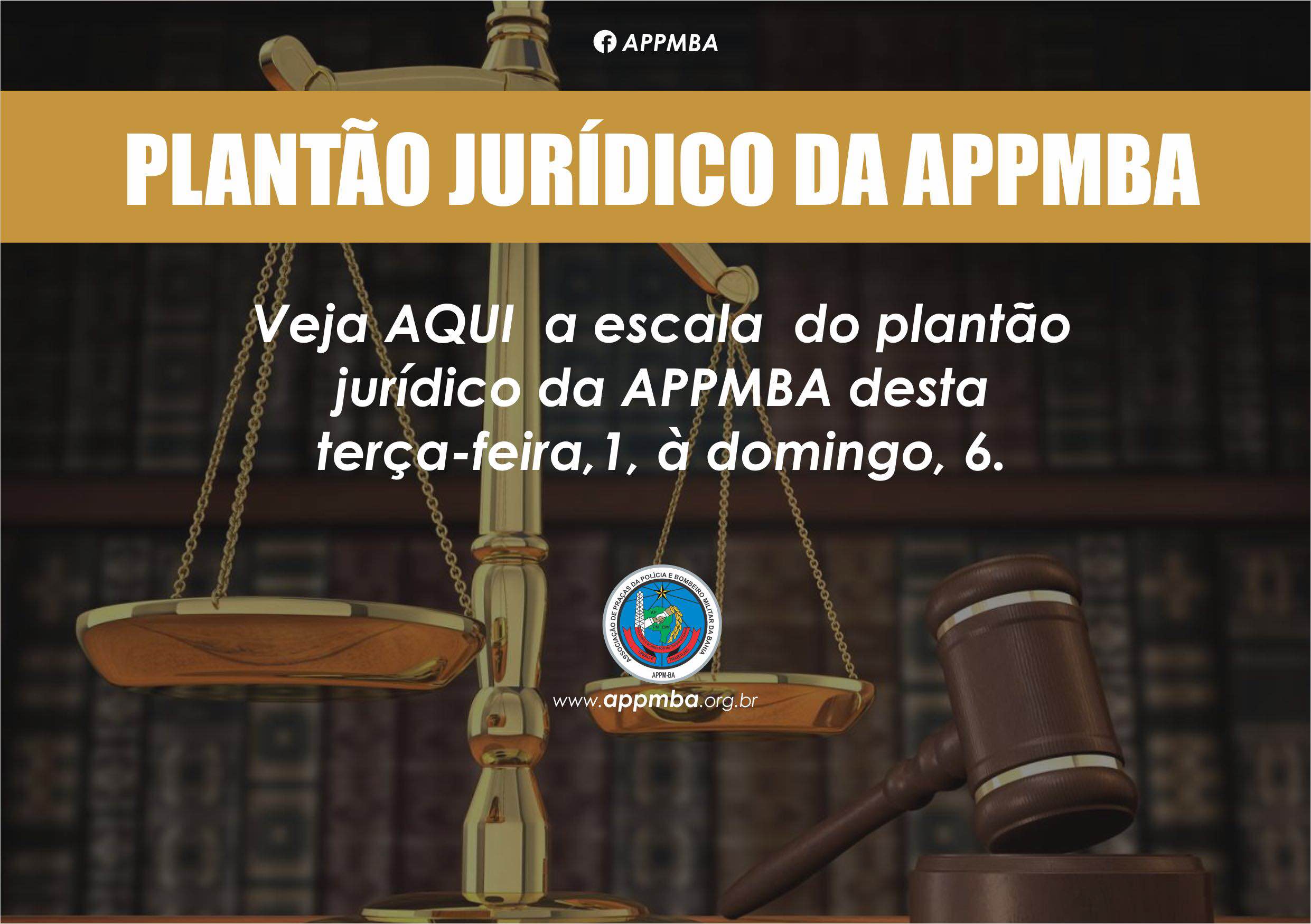 Plantão Jurídico APPM-BA, dias 1 à 6/8