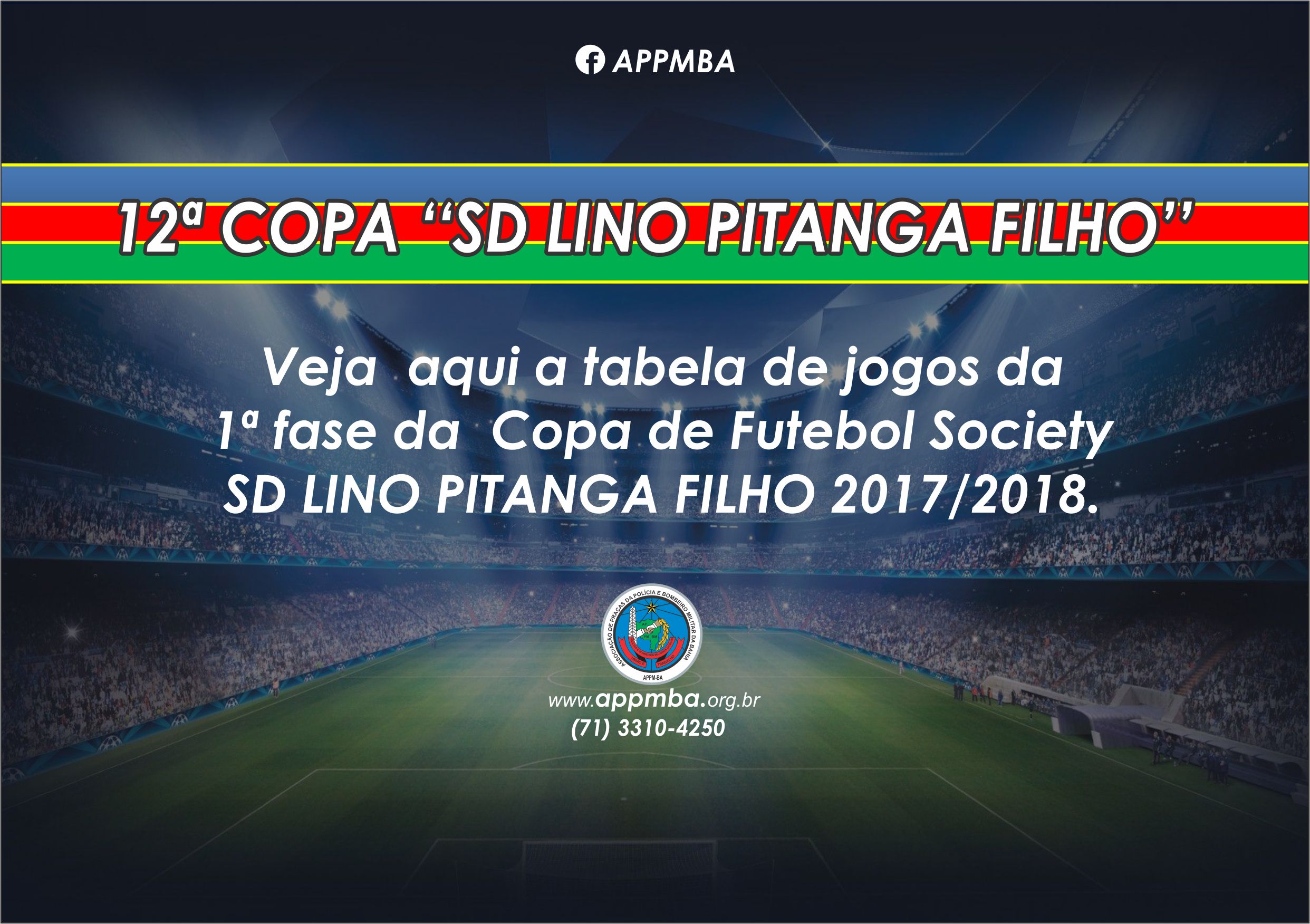 Tabela de jogos da  1ª fase da  Copa de Futebol Society - SD LINO PITANGA FILHO 2017/2018