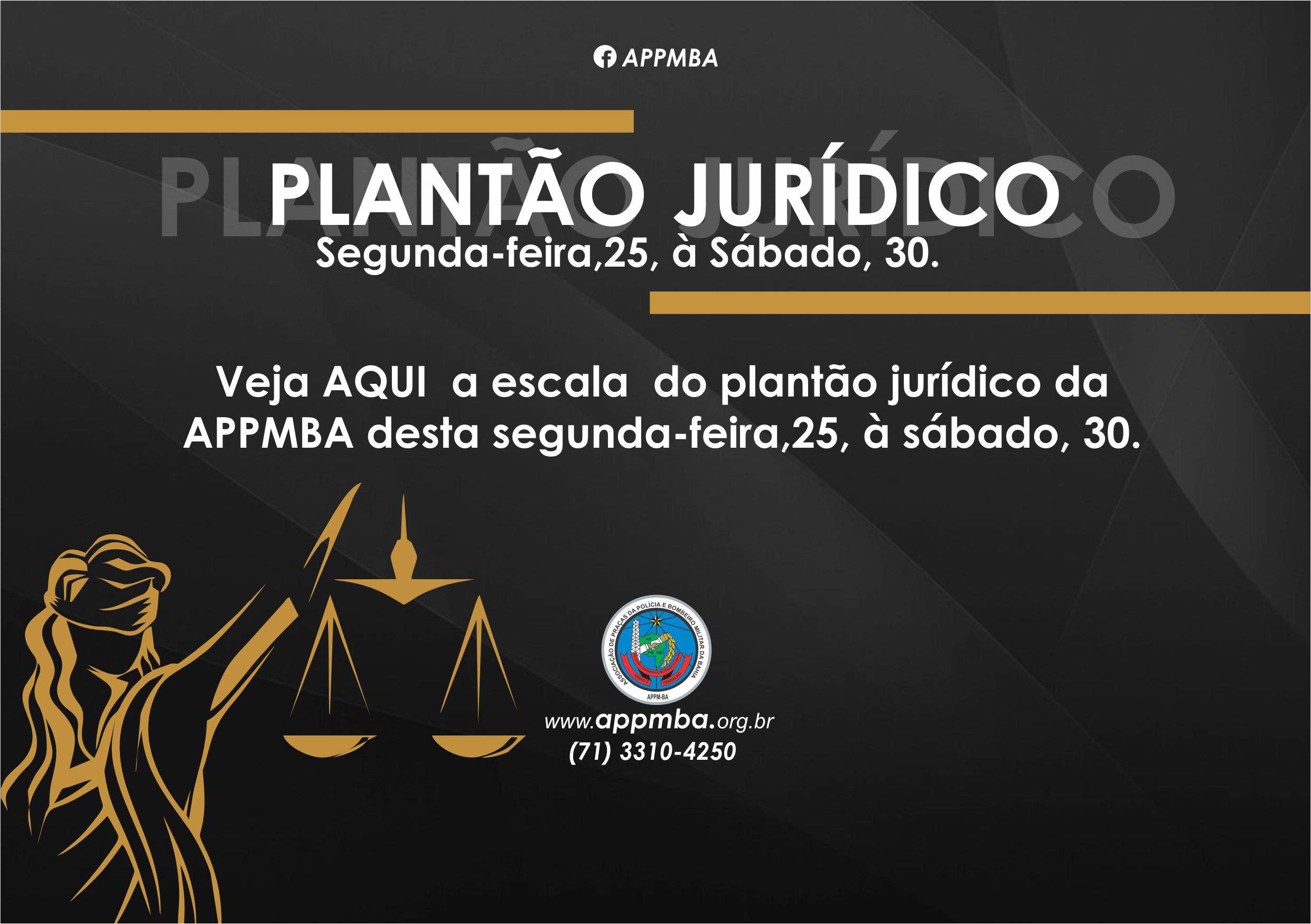 Plantão Jurídico APPM-BA, dias 25 à 30/9