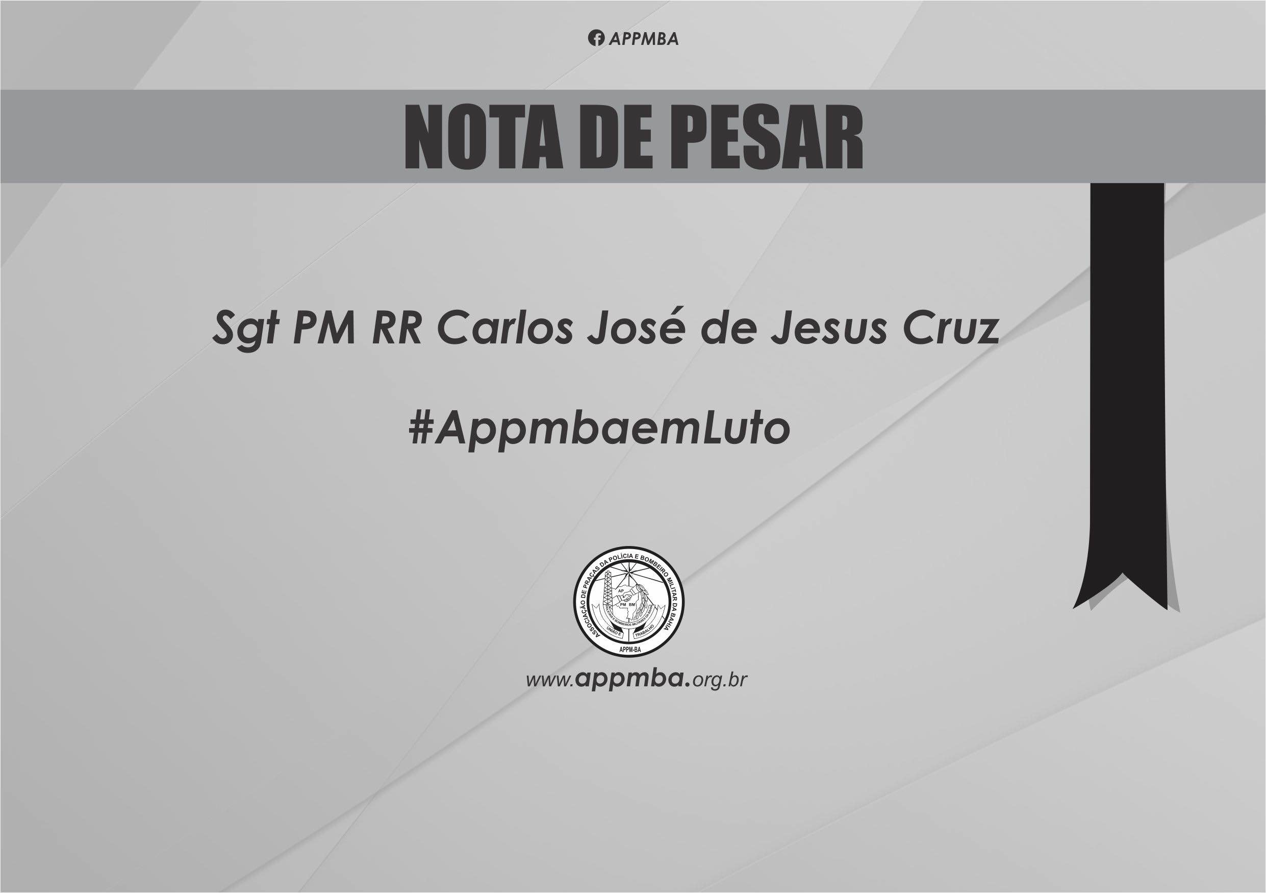 Nota de Pesar - Sgt PM RR Carlos José de Jesus Cruz