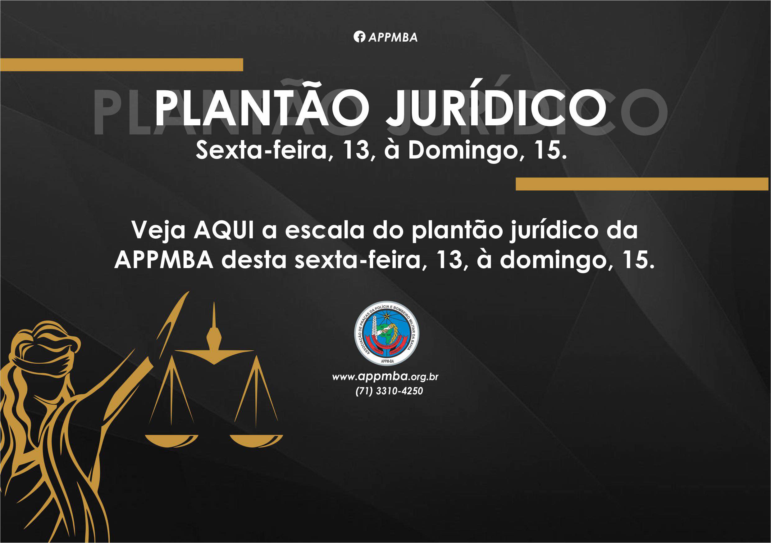 Plantão Jurídico APPM-BA, dias 13 à 15/10