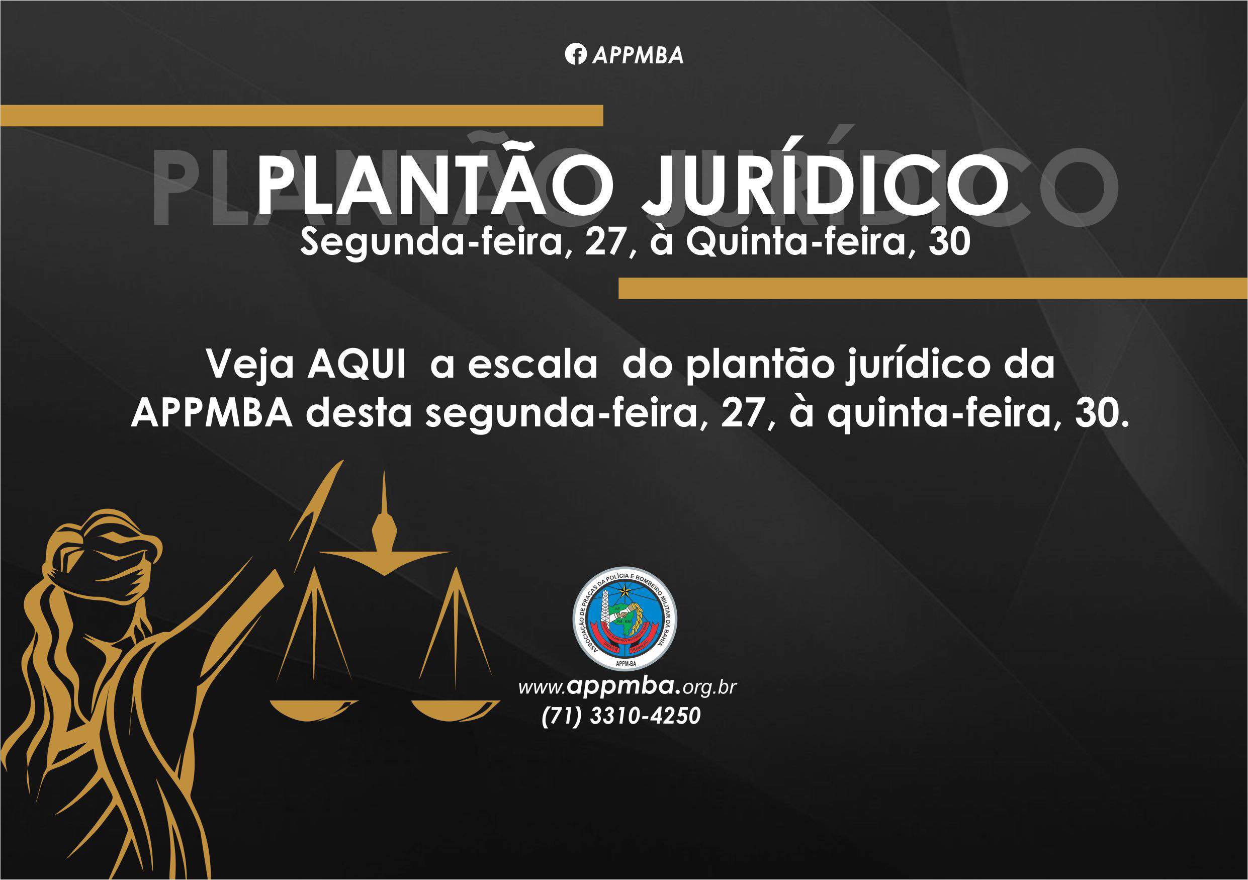 Plantão Jurídico APPM-BA, dias 27 à 30/11