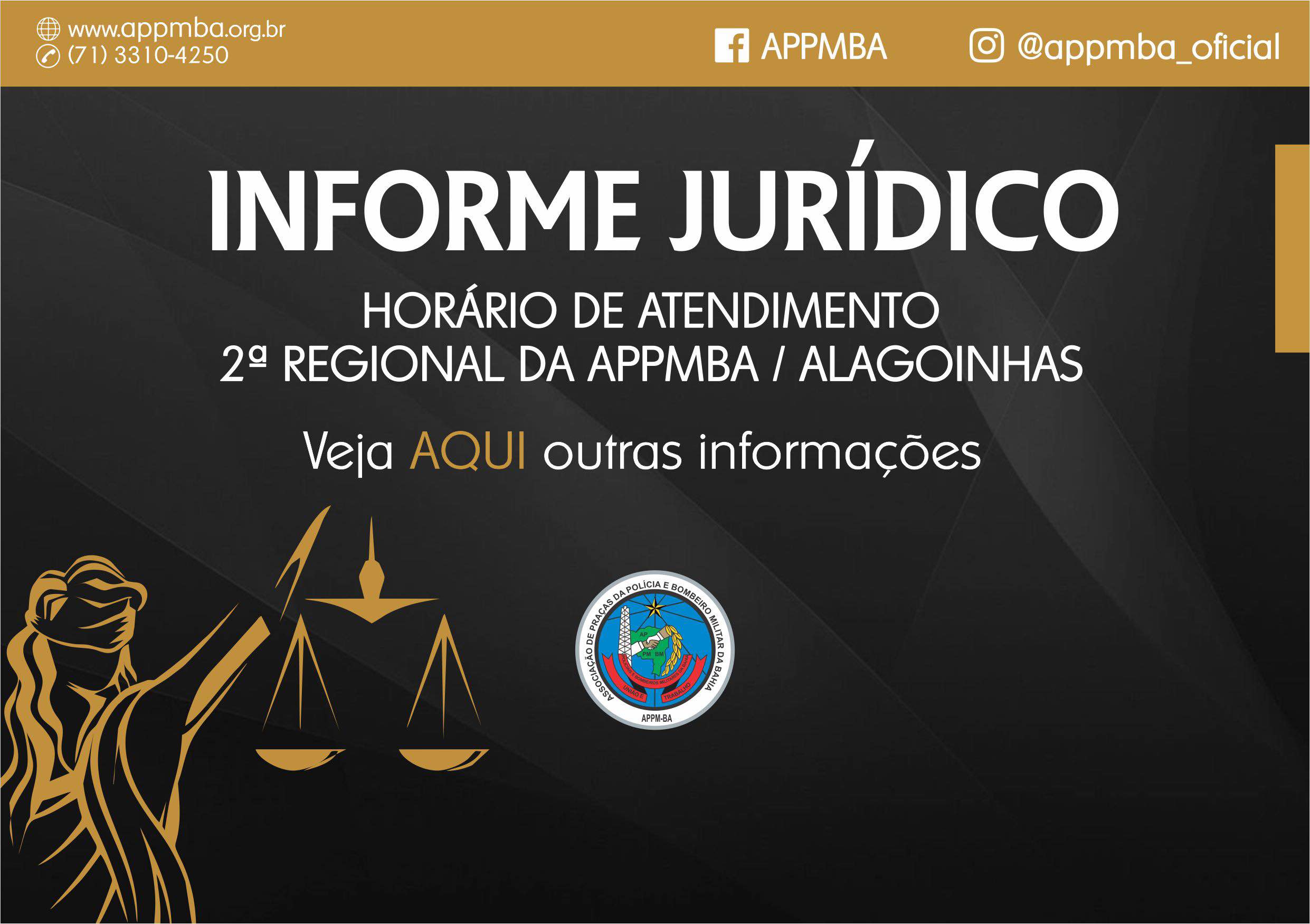 Informe Jurídico - Horário de atendimento 2.ª Regional da APPMBA / Alagoinhas
