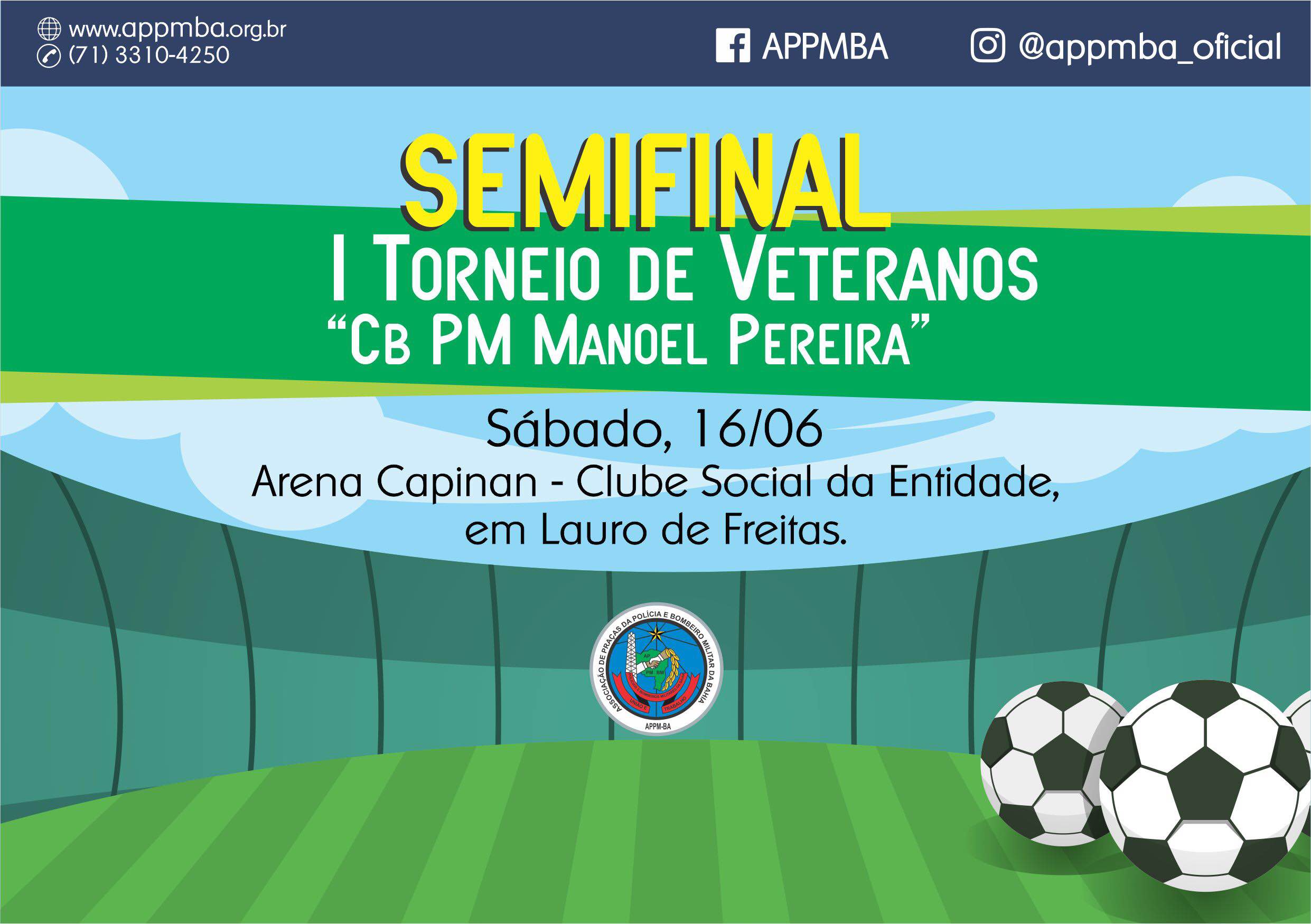 Semifinal I Torneio de Veteranos Cb PM Manoel Pereira, dia 16/6