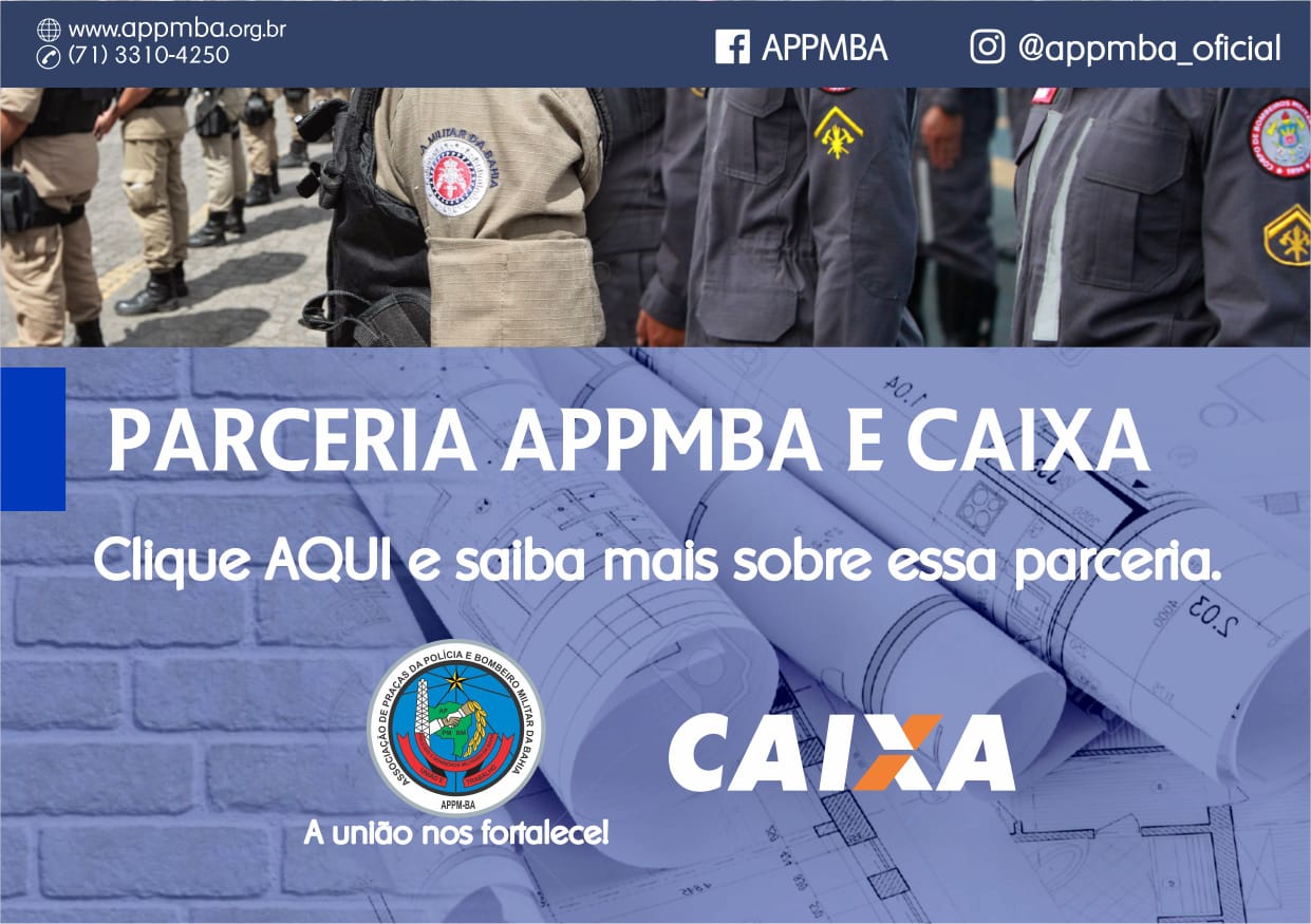 APPMBA firma parceria com a CAIXA para aquisição de imóveis por Militares Estaduais
