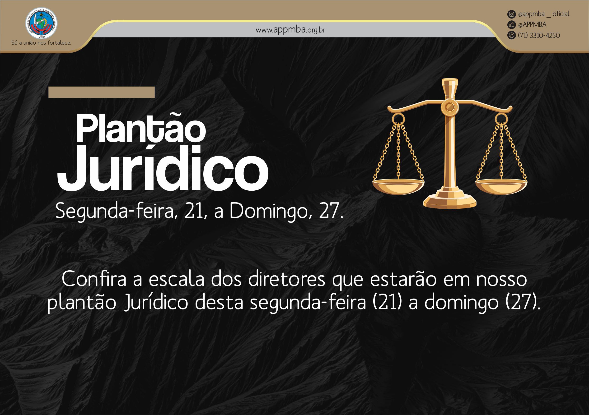 Plantão Jurídico APPM-BA, dias 21 à 27/10/2019
