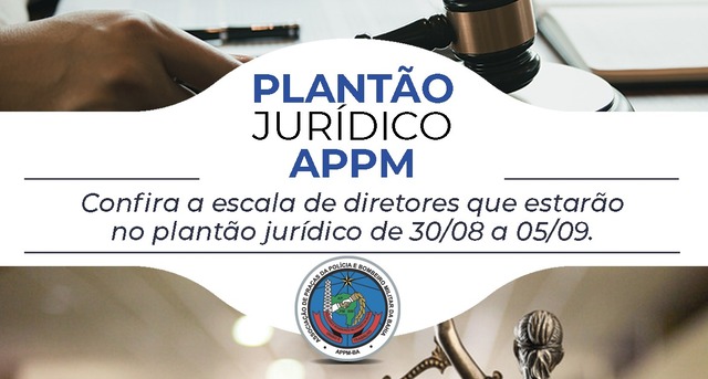Plantão Jurídico APPM-BA, de 30/8 a 5/9/2021