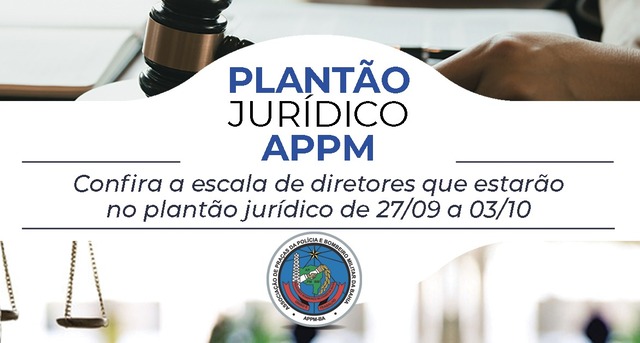 Plantão Jurídico APPM-BA, de 27/9 a 3/10/2021