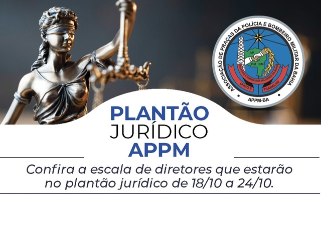 Plantão Jurídico APPM-BA, de 18 a 24/10/2021